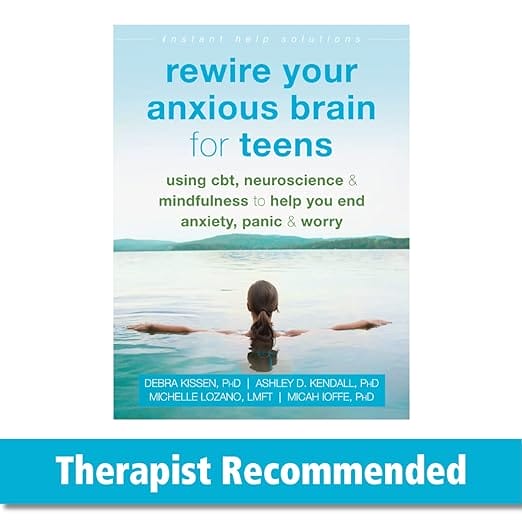 Rewire Your Anxious Brain for Teens Cover